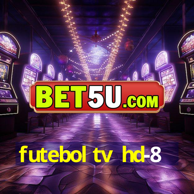 futebol tv hd